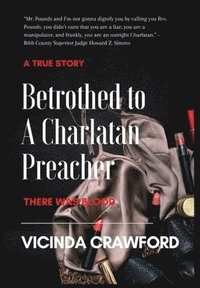 bokomslag Betrothed to A Charlatan Preacher