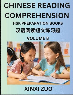 bokomslag Chinese Reading Comprehension (Part 8)- Read Captivating Traditional Chinese Stories with Multiple Questions and Answers, Learn Ancient Culture, HSK Preparation Books