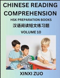 bokomslag Chinese Reading Comprehension (Part 10)- Read Captivating Traditional Chinese Stories with Multiple Questions and Answers, Learn Ancient Culture, HSK Preparation Books