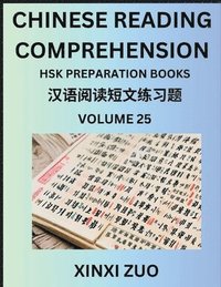 bokomslag Chinese Reading Comprehension (Part 25)- Read Captivating Traditional Chinese Stories with Multiple Questions and Answers, Learn Ancient Culture, HSK Preparation Books