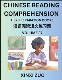 bokomslag Chinese Reading Comprehension (Part 27)- Read Captivating Traditional Chinese Stories with Multiple Questions and Answers, Learn Ancient Culture, HSK Preparation Books