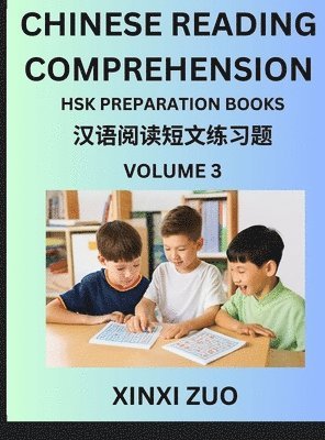 bokomslag Chinese Character Reading Comprehension for Kids (Part 3)- Easy Lessons for Beginners, Words, Sentences, Paragraphs for Young, Adults and Teens, Read