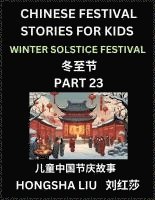 bokomslag Chinese Festival Stories for Kids (Part 23) - Dragon Boat Festival, Learn Mandarin Chinese Language, Culture, History with Folk Tales Based on China's