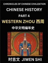 bokomslag Chinese History (Part 4) - Western Zhou Dynasty, Learn Mandarin China's Language and Culture by Reading Practice, Pinyin, English, HSK Preparation