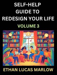 bokomslag Self-help Guide to Redesign Your Life (Part 3)