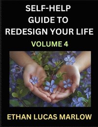 bokomslag Self-help Guide to Redesign Your Life (Part 4)