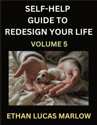 bokomslag Self-help Guide to Redesign Your Life (Part 5)