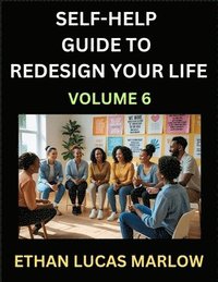 bokomslag Self-help Guide to Redesign Your Life (Part 6)