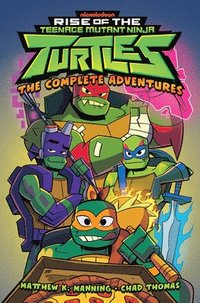 bokomslag Rise of the Teenage Mutant Ninja Turtles: The Complete Adventures