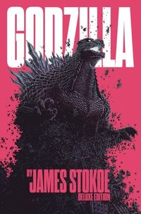 bokomslag Godzilla by James Stokoe Deluxe Edition