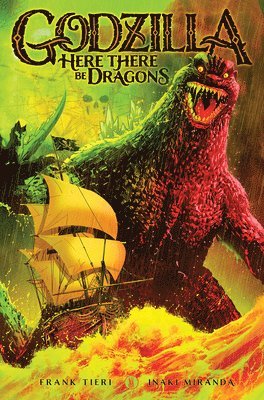 bokomslag Godzilla: Here There Be Dragons