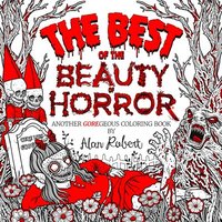 bokomslag Best Of The Beauty Of Horror: Another Goregeous Coloring Book