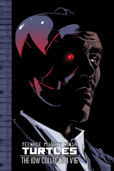 Sophie Campbell, Tom Waltz - Teenage Mutant Ninja Turtles: The IDW Collection Volume 16, Inbunden