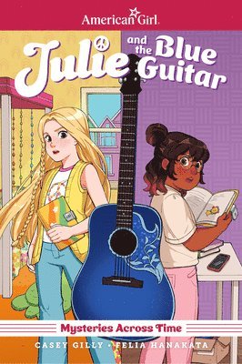 Julie and the Blue Guitar: American Girl Mysteries Across Time 1