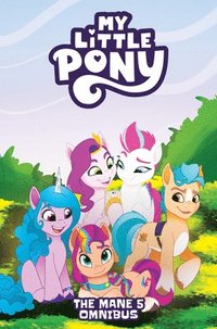 bokomslag My Little Pony: The Mane 5 Omnibus