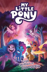 bokomslag My Little Pony: Lost Stories of Equestria