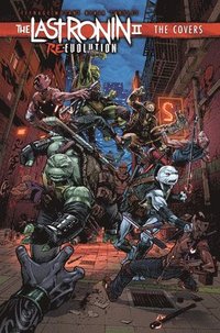 bokomslag Teenage Mutant Ninja Turtles: The Last Ronin II: Re-Evolution--The Covers