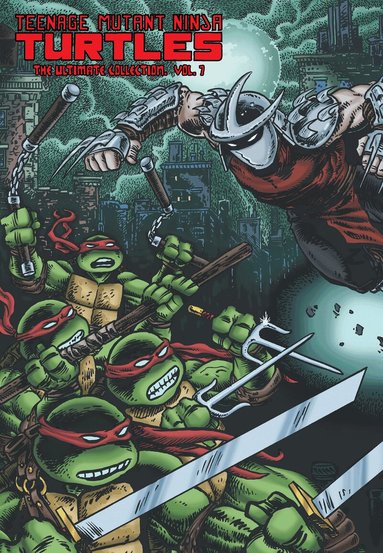 Kevin Eastman, Peter Laird - Teenage Mutant Ninja Turtles: The Ultimate Collection, Vol. 7, Häftad