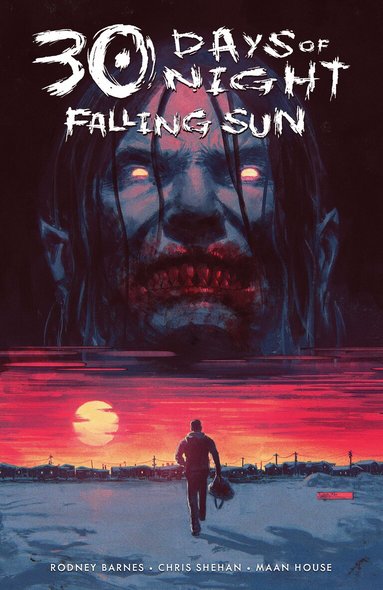 Rodney Barnes, Chris Shehan - 30 Days of Night: Falling Sun, Häftad