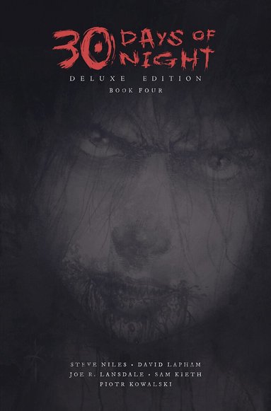 Joe Lansdale, David Lapham - 30 Days of Night Deluxe Edition: Book Four, Inbunden