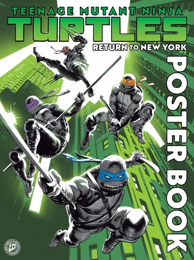 Joëlle Jones, Rafael Albuquerque - Teenage Mutant Ninja Turtles: Return to New York Poster Book, Häftad