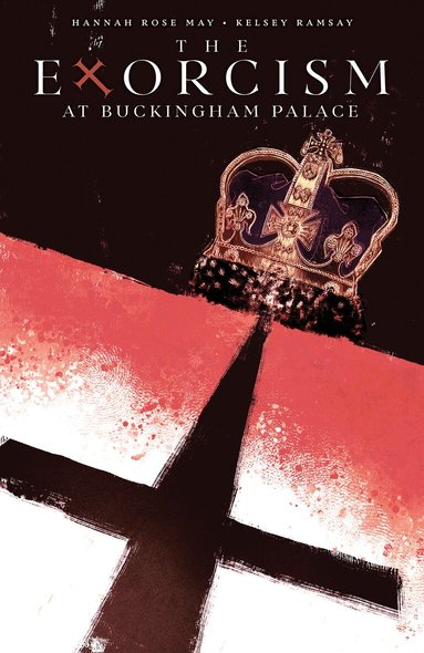 Hannah Rose May, Kelsey Ramsay - Exorcism at Buckingham Palace, Häftad
