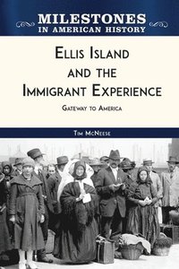 bokomslag Ellis Island and the Immigrant Experience
