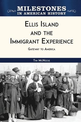 Ellis Island and the Immigrant Experience 1