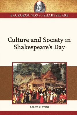 bokomslag Culture and Society in Shakespeare's Day