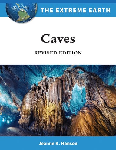 Erik Hanson, Jeanne Hanson - Caves, Inbunden