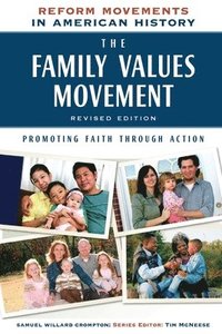 bokomslag The Family Values Movement
