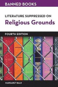 bokomslag Literature Suppressed on Religious Grounds