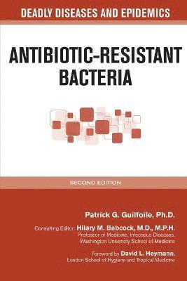 Patrick Guilfoile - Antibiotic-Resistant Bacteria, Inbunden