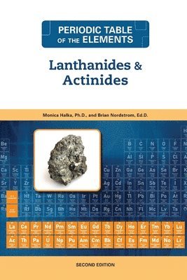 Monica Halka, Brian Nordstrom - Lanthanides and Actinides, Inbunden