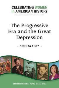 bokomslag The Progressive Era and the Great Depression