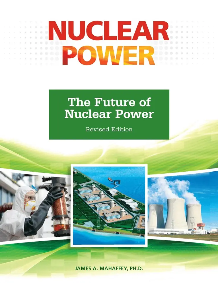 James Mahaffey - Future of Nuclear Power, Inbunden. Tillgänglighet: Tillfälligt slut