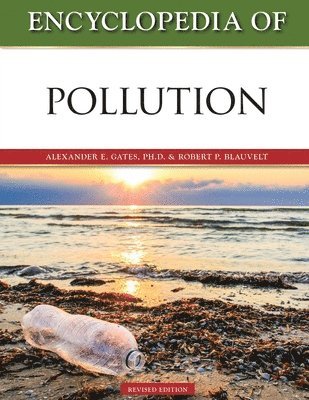 bokomslag Encyclopedia of Pollution, Revised Edition (Ls Edition)