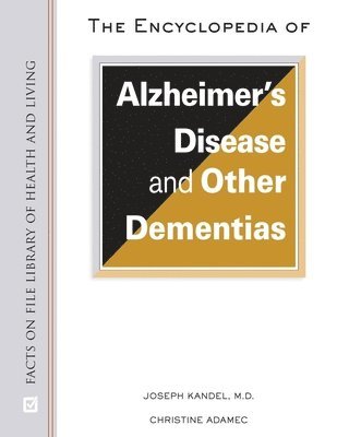 bokomslag The Encyclopedia of Alzheimer's Disease and Other Dementias (Ls Edition)
