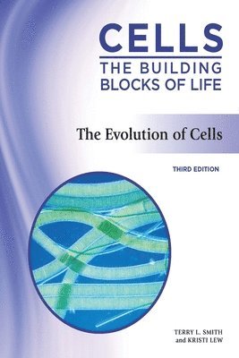 The Evolution of Cells 1