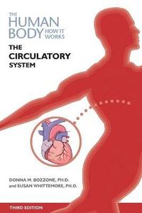 bokomslag The Circulatory System, Third Edition (Ls Edition)