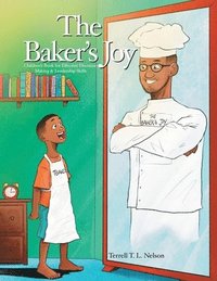 bokomslag The Baker's Joy: Children's Book for Effective Decision-Making & Leadership Skills