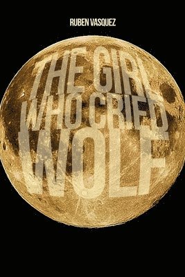 The Girl Who Cried Wolf 1