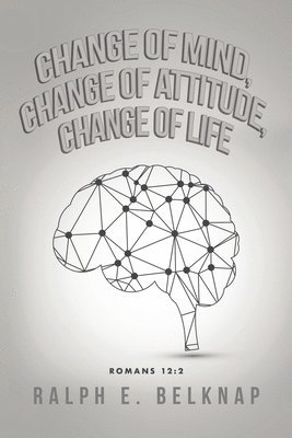 Change of Mind, Change of Attitude, Change of Life 1