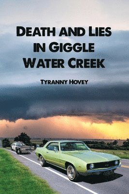 bokomslag Death and Lies in Giggle Water Creek