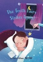 bokomslag The Tooth Fairy Strikes Again!