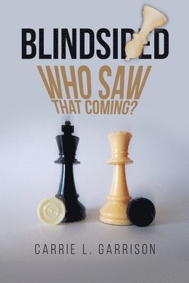 Blindsided: Who Saw That Coming? 1