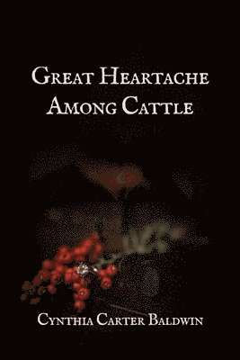 Great Heartache Among Cattle 1