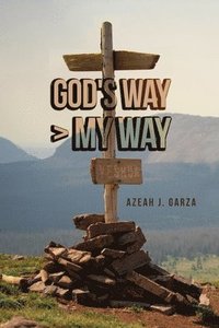 bokomslag God's Way > My Way