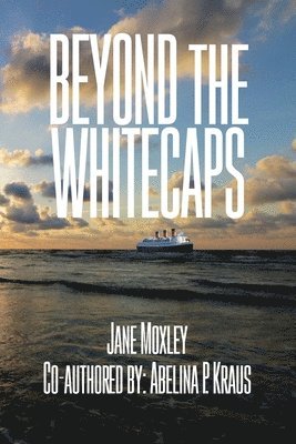 Beyond the Whitecaps 1