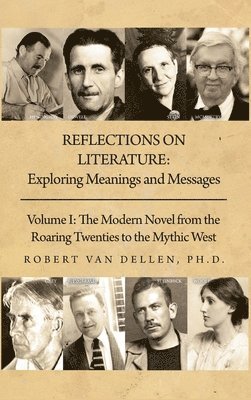 Reflections on Literature: Volume I: The Modern Novel from the Roaring Twenties to the Mythic West 1